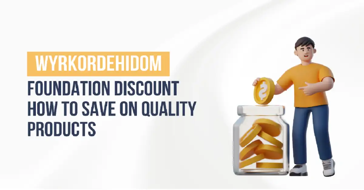wyrkordehidom foundation discount